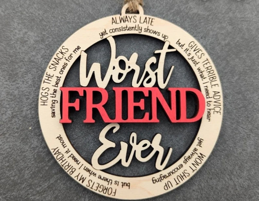 Worst friend ornament